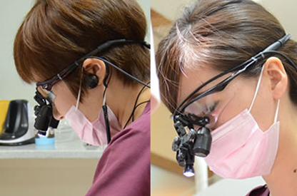  歯科医だけでなく歯科衛生士も 医療用拡大鏡を使用しております